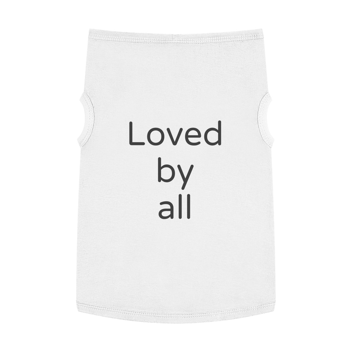 Playful Pet Tee "Loved by all"