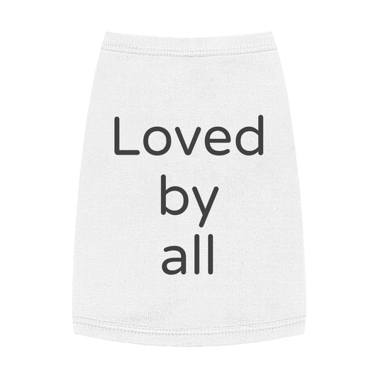 Playful Pet Tee "Loved by all"