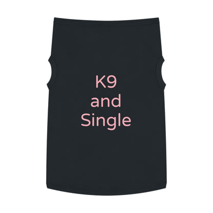 Playful Pet Tee "K9 and Single"
